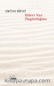 Elleri Var Özgürlüğün