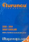 Turuncu LGS Dergisi: 2000 - 2004 Sınav Soruları: OKÖSYS ve Özel Okullar Sınavlarında Çıkmış Sorular