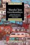 Baraka'dan Gecekonduya: Ankara' da Kentsel Mekanın Dönüşümü 1923 - 1960