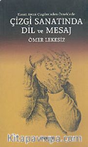 Çizgi Sanatında Dil ve Mesaj: Hasan Aycın Çizgilerinden Örneklerle