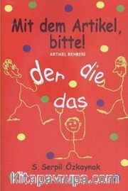 Mit Dem Artikel Bitte <br /> Artikel Rehberi