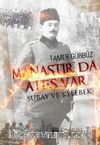 Manastır'da Ateş Var & Subay ve Kelebek