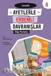 Bilge Muftakta -Temizlik / Ayetlerle Erdemli Davranışlar 8