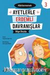 Bilge Okulda -Kibirlenmemek - Ayetlerle Erdemli Davranışlar 3