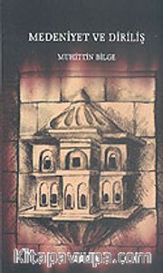 Medeniyet ve Diriliş
