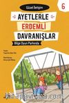 Bilge Oyun Parkında - Güzel İletişim - Ayetlerle Erdemli Davranışlar 6 