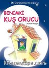 Benimki Kuş Orucu