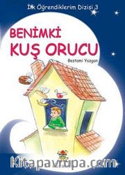 Benimki Kuş Orucu