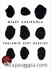 Taşların Sesi Kesildi