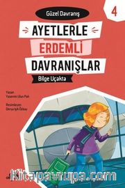 Bilge Uçakta - Güzel Davranış - Ayetlerle Erdemli Davranışlar 4