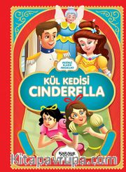 Kül Kedisi Cınderella - Resimli Klasik Masallar