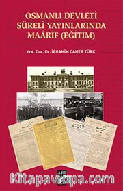 Osmanlı Devleti Süreli Yayınlarında Maarif (Eğitim)