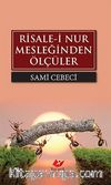 Risale-i Nur Mesleğinden Ölçüler