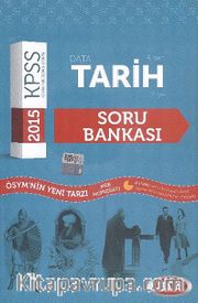 2015 KPSS Tarih Soru Bankası A'dan Z'ye