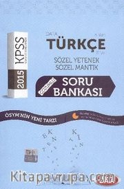 2015 KPSS Türkçe Çözümlü Soru Bankası A'dan Z'ye Sözel Mantık Sözel Yetenek