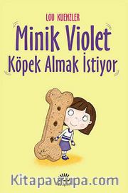 Minik Violet Köpek Almak İstiyor