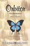 Orbitor / Göz Kamaştırıcı Cilt 1