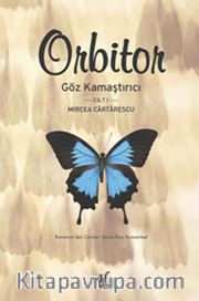 Orbitor / Göz Kamaştırıcı Cilt 1