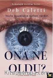 Ona Ne Oldu?
