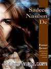 Sadece Nasılsın De