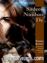 Sadece Nasılsın De