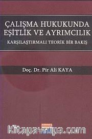Çalışma Hukukunda Eşitlik ve Ayrımcılık