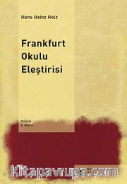 Frankfurt Okulu Eleştirisi