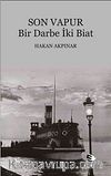 Son Vapur & Bir Darbe İki Biat