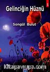 Gelinciğin Hüznü