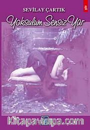 Yoksulum Sensiz Yar