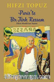 Paris'te Bir Türk Ressam <br /> Fikret Mualla'nın Yaşamı
