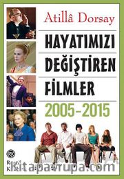 Hayatımızı Değiştiren Filmler 2005-2015