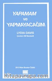 Yapamam ve Yapmayacağım