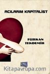 Acılarım Kapitalist