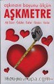 Aşkmetre: Aşkınızın Boyunu Ölçün