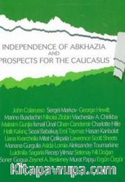 Indepence of Abkhazia and Prospects for the Caucasus