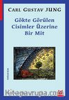 Gökte Görülen Cisimler Üzerine Bir Mit