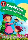 Kardeşim Ne Zaman Büyüyecek? / Dedemden Mektuplar 3