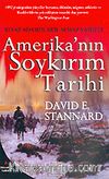 Amerika' nın Soykırım Tarihi: Beyaz Adamın Akıl Almaz Vahşeti