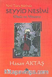 Yeni Türk Şiirinde Seyyid Nesimi Okulu ve Misyonu