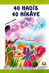 40 Hadis 40 Hikaye (9 Yaş ve Üstü) Kitap Boy