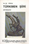 Türkmen Şiiri Antolojisi (18. - 19. Yüzyıl) / 12-A-39
