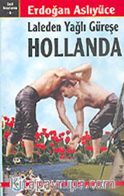 Laleden Yağlı Güreşe Hollanda