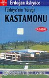 Türkiye'nin Yüreği Kastamonu