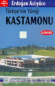 Türkiye'nin Yüreği Kastamonu