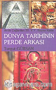 Antik Çağlardan 20. Y.Y. Başına Kadar Dünya Tarihinin Perde Arkası