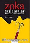 Zoka - Taşlamalar