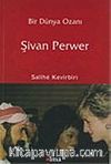 Bir Dünya Ozanı Şivan Perwer