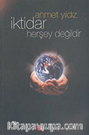 İktidar Herşey Değildir