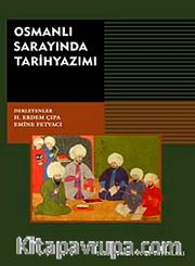 Osmanlı Sarayında Tarihyazımı